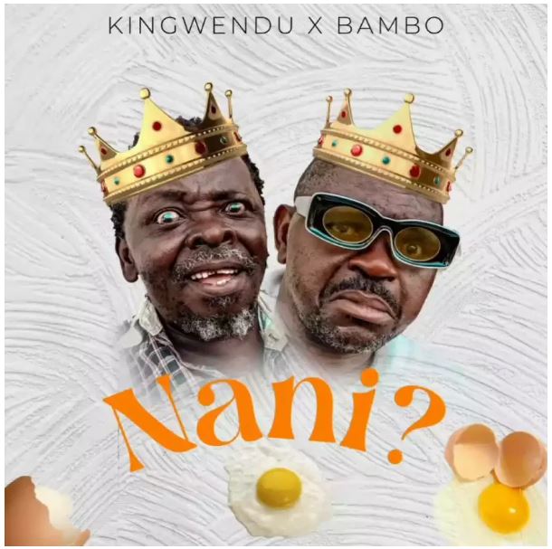 AUDIO | Kingwendu Ft Bambo – Nani | Download