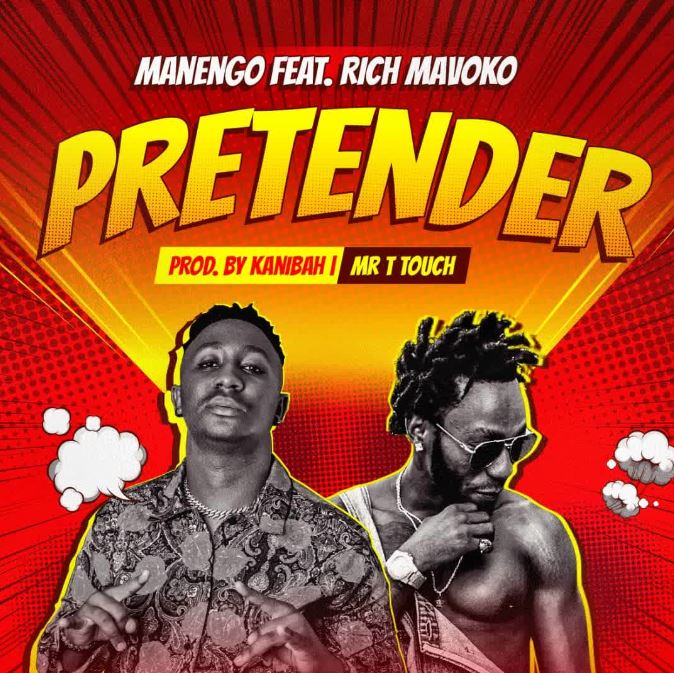 AUDIO | Manengo Ft Rich Mavoko – Pretender | Download