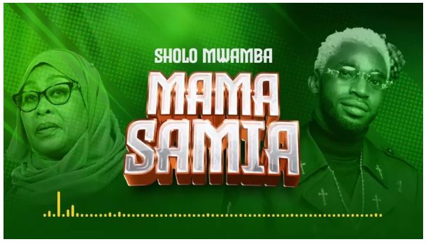 AUDIO | Sholo Mwamba – Mama Samia | Download