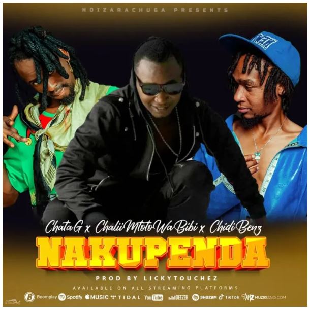 AUDIO | Chata G X Chidi Benz X Chalii Mtoto Wa Bibi – Nakupenda | Download