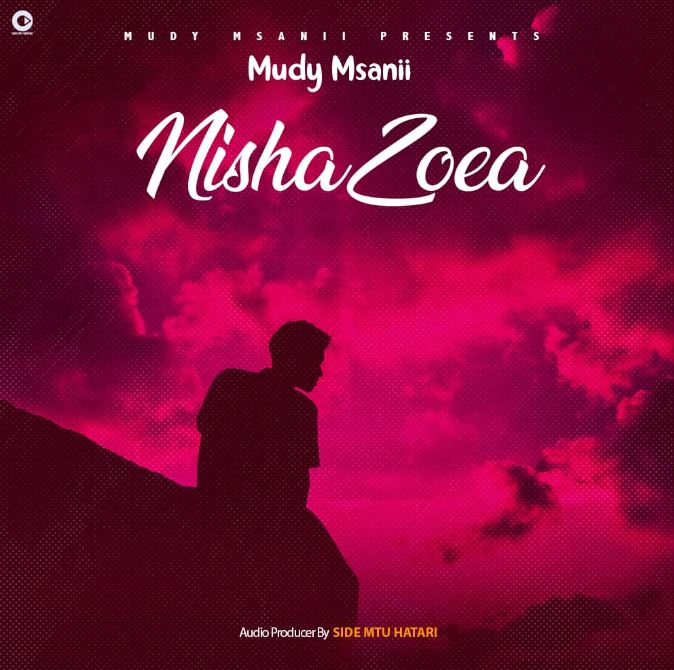 AUDIO | MUDY MSANII – NISHAZOEA