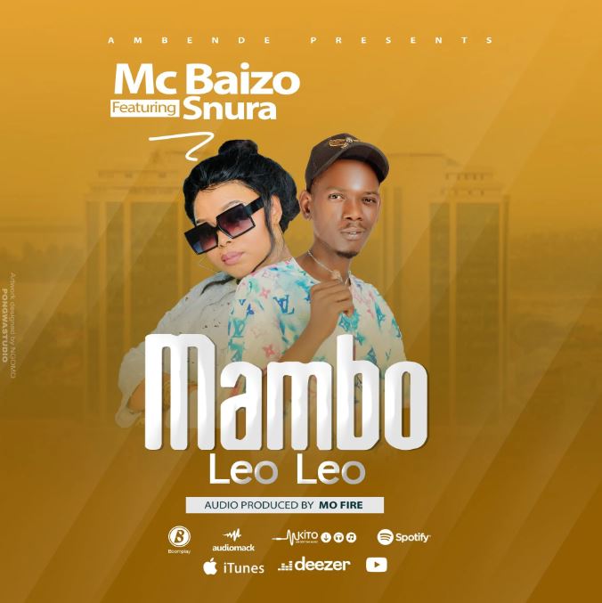 AUDIO | Mc Baizo Ft Snura – Mambo Leo Leo