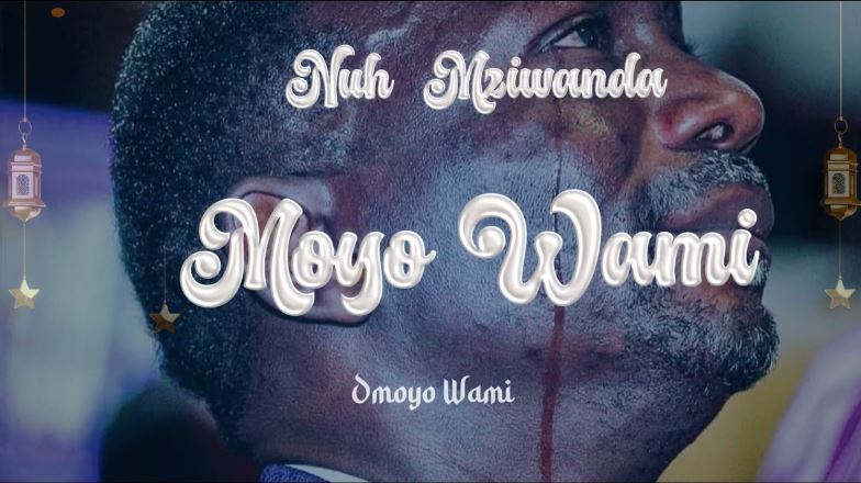 Nuh Mziwanda – Moyo Wami