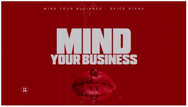 AUDIO | Spice Diana – Mind Your Business | Download Mp3