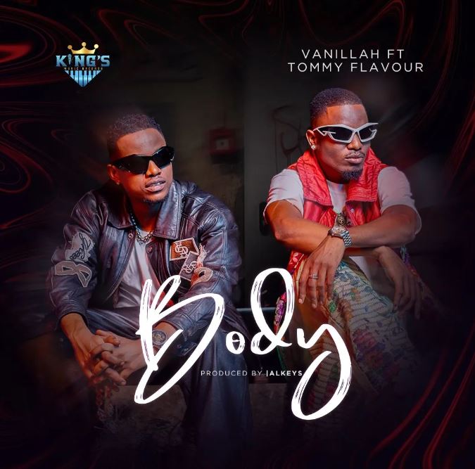 AUDIO | Vanillah Ft Tommy Flavour – Body