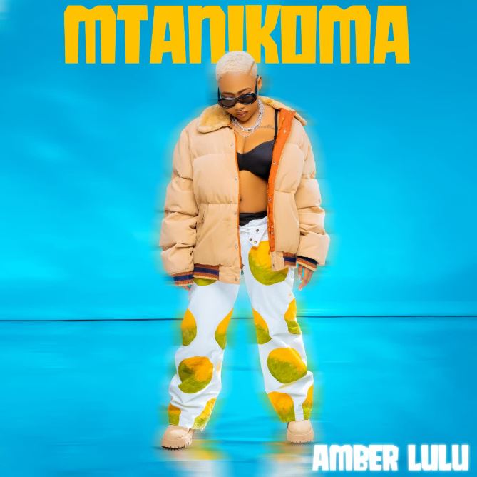 Amber Lulu – Mtanikoma