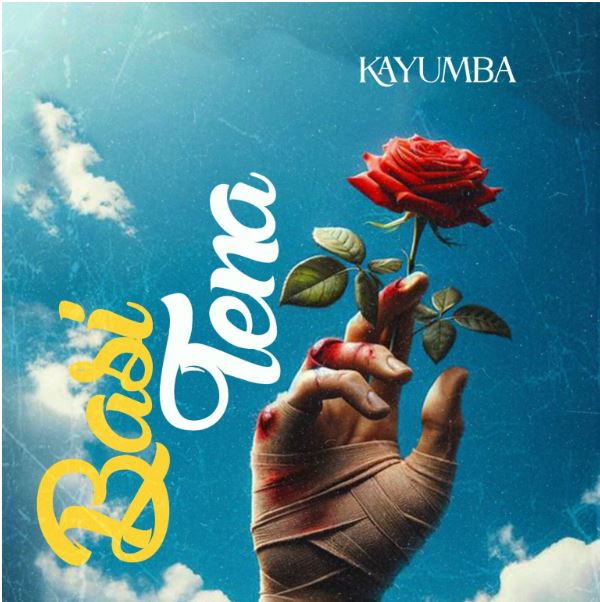 AUDIO | Kayumba – Basi Tena | Download Mp3