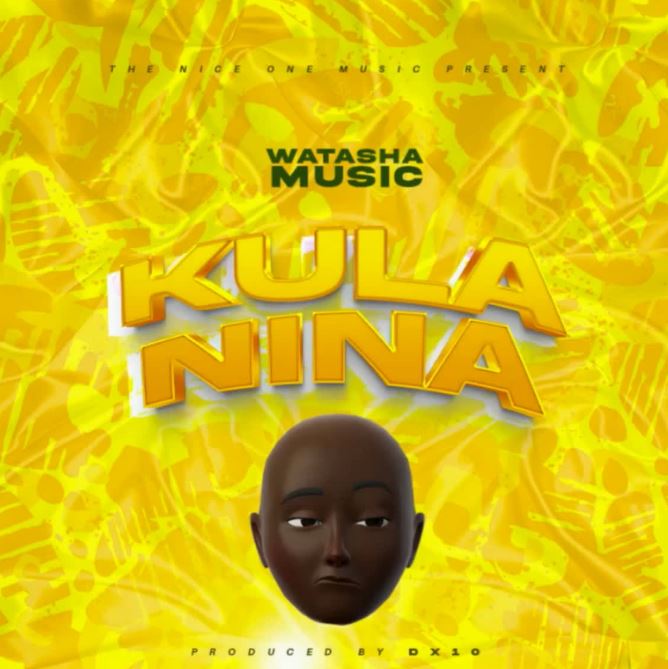 AUDIO | Watasha Music – Kulanina | Download MP3