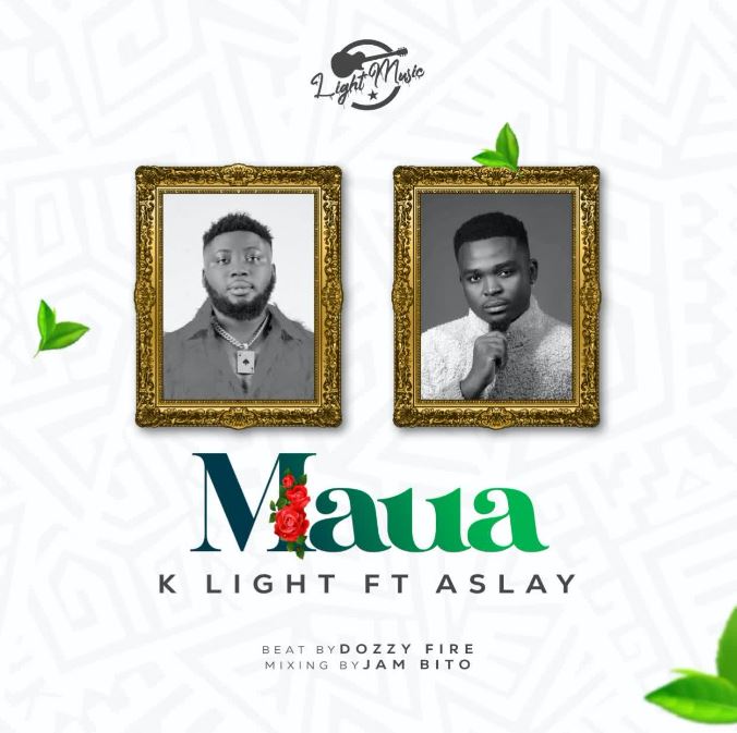 AUDIO | K light Ft. Aslay – Maua | Download Mp3