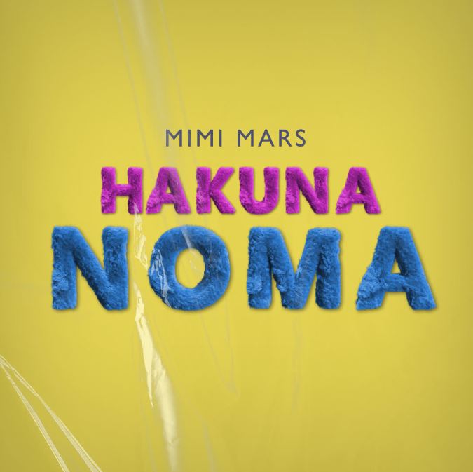 Mimi Mars – Hakuna Noma