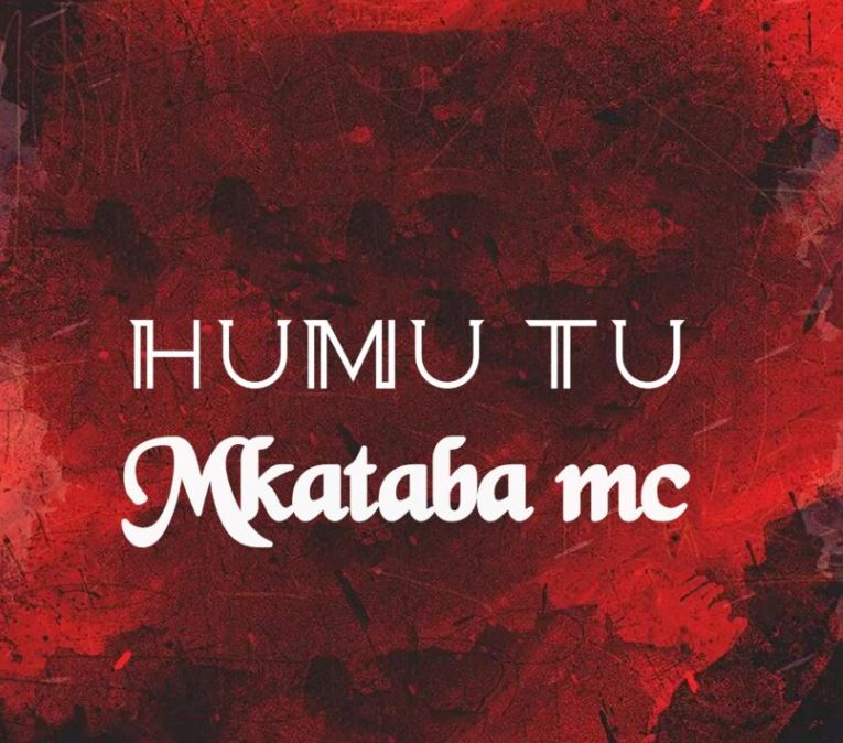 AUDIO | Mkataba Mc – Humu Tu | Download Mp3