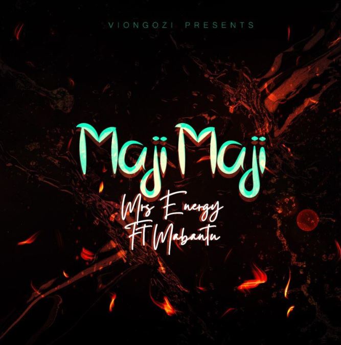 Download Audio | Mrs Energy Ft Mabantu – Maji Maji