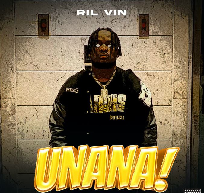 AUDIO | Ril Vin – Unana | Download Mp3