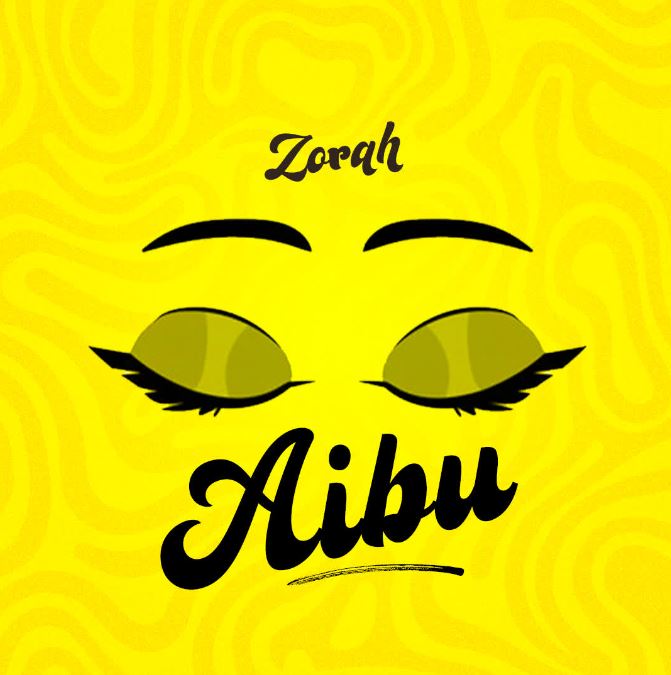 Zorah – Aibu