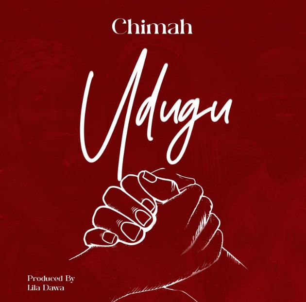 Chimah – Udugu