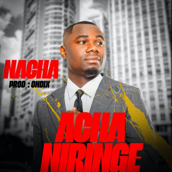 AUDIO | NACHA – Acha Niringe | Download Mp3