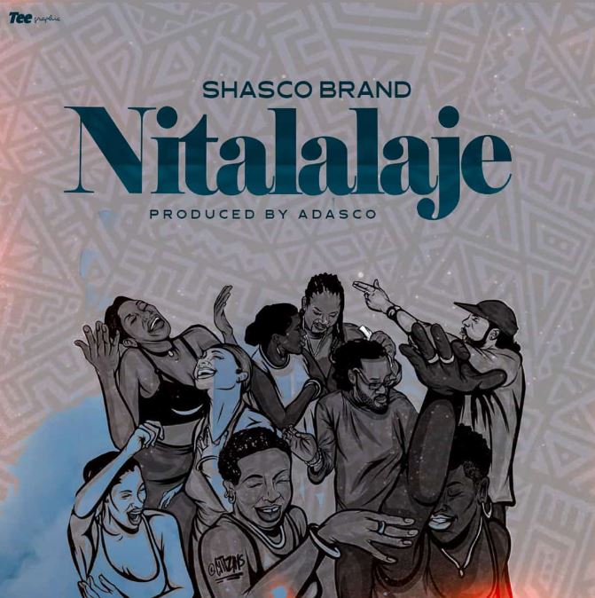 AUDIO | Shasco Brand – Nitalalaje | Download Mp3