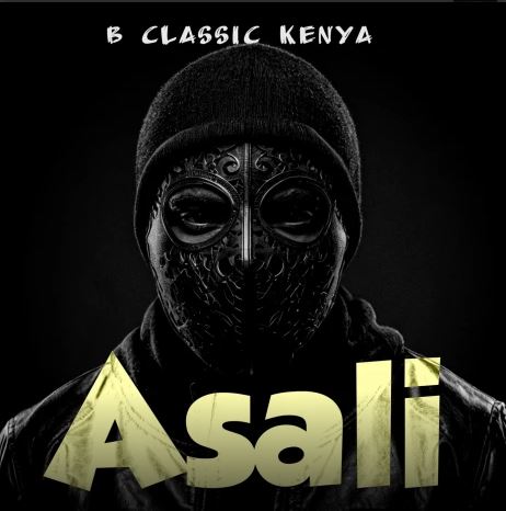 AUDIO | B Classic Kenya – Asali | Download