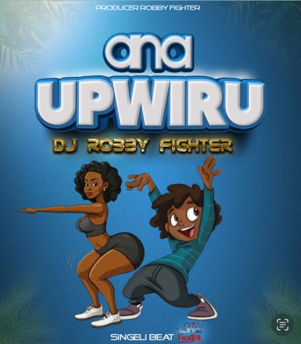 AUDIO | Dj Robby Fighter – Anaupwiru | Download Mp3