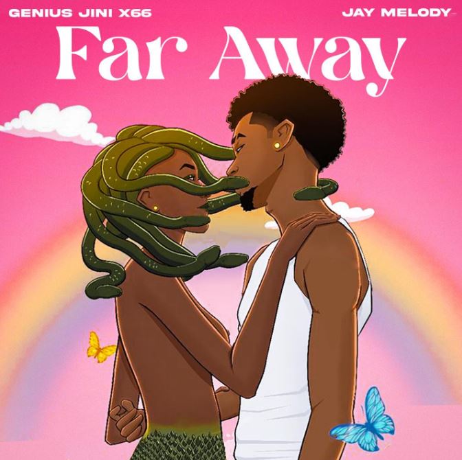 AUDIO | Geniusjini X66 Ft. Jay melody – Far Away | Download Mp3