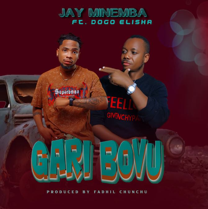 JAY MINEMBA Ft. DOGO ELISHA – GARI BOVU