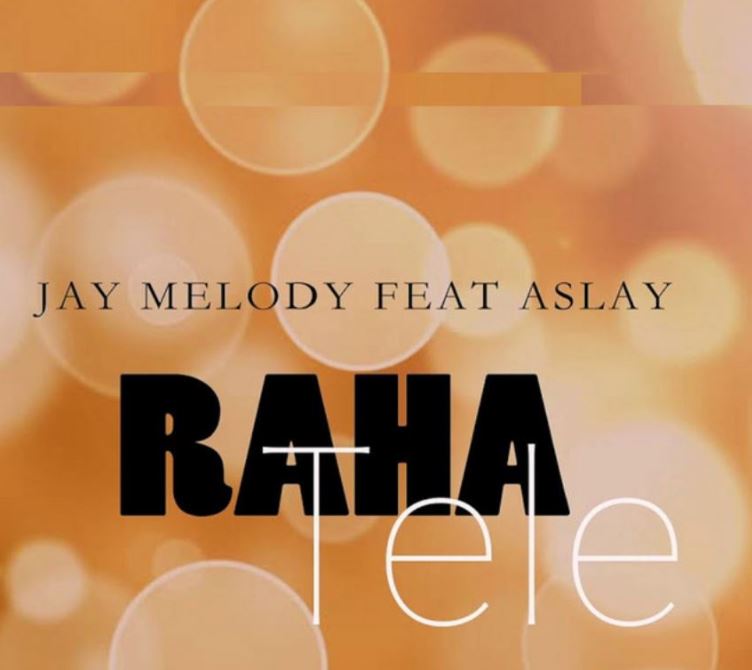 AUDIO | Jay Melody ft Aslay – Raha Tele | Download Mp3