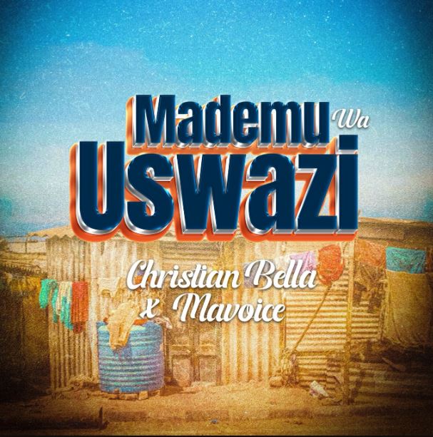 Christian Bella X Macvoice – Mademu Wa Uswazi