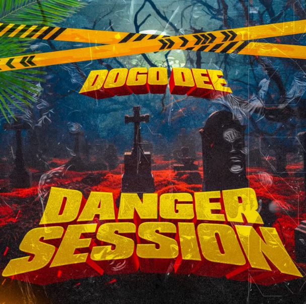 Dogo Dee – Danger Session-1