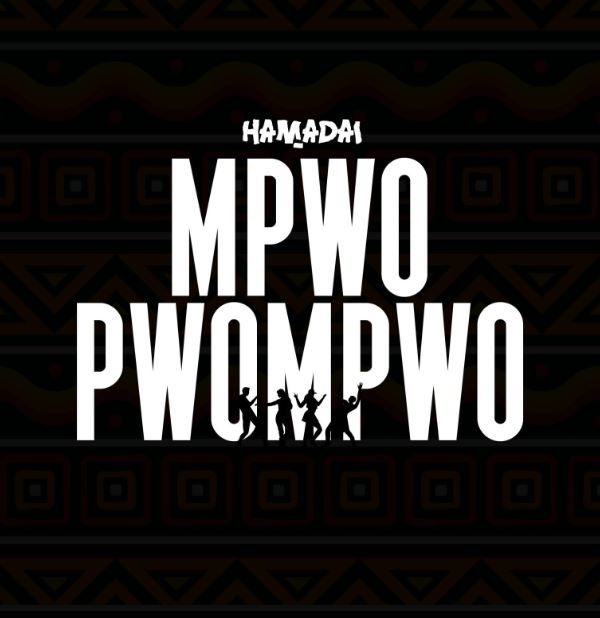 Hamadai – Mpwompwo Mp3 Download