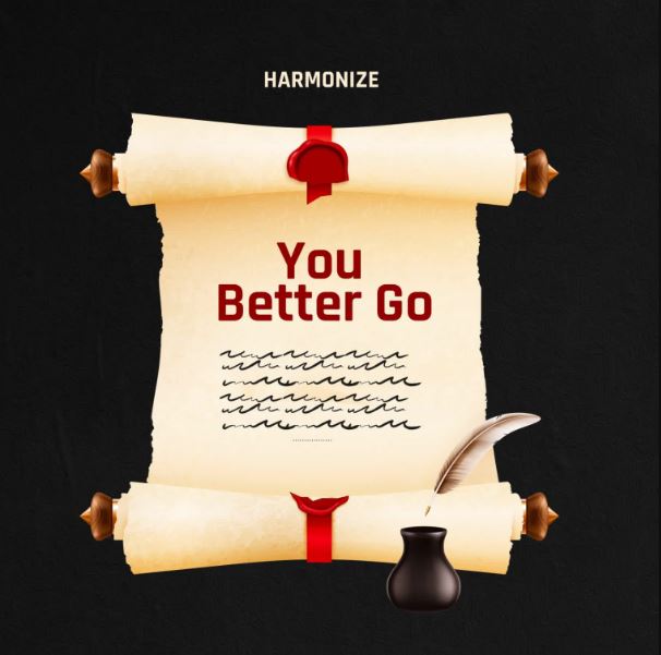 AUDIO | Harmonize – You Better Go | Download Mp3