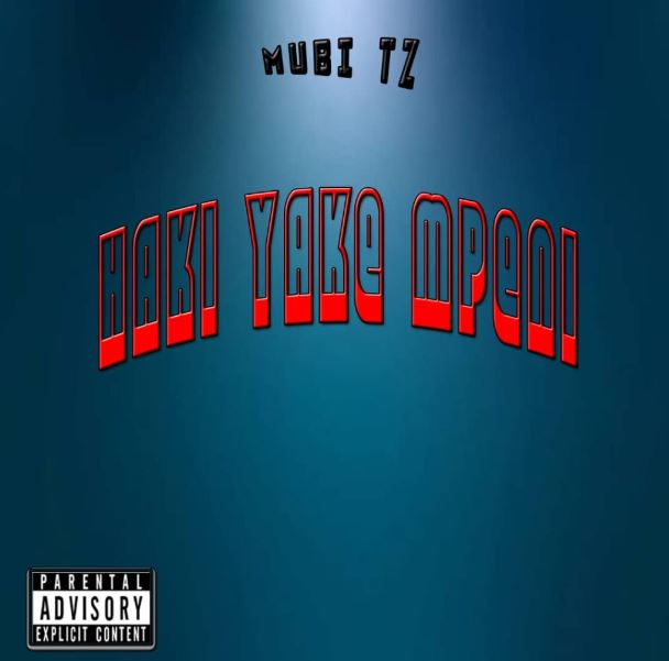 Mubi – Haki yake Mpeni