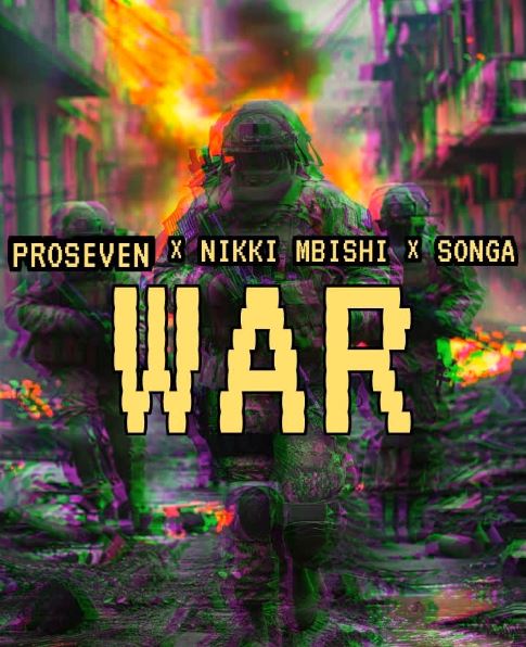 Songa Ft Nikki Mbishi x Proseven – WAR Mp3 Download