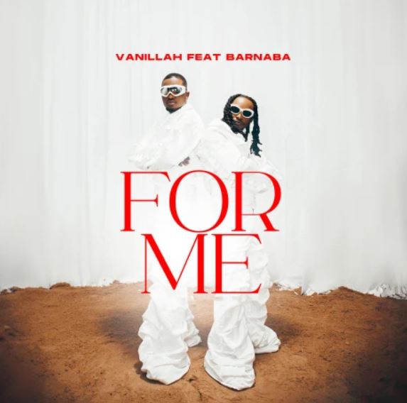 Vanillah Ft. Barnaba – For Me Mp3 Download On xxltz.xyz