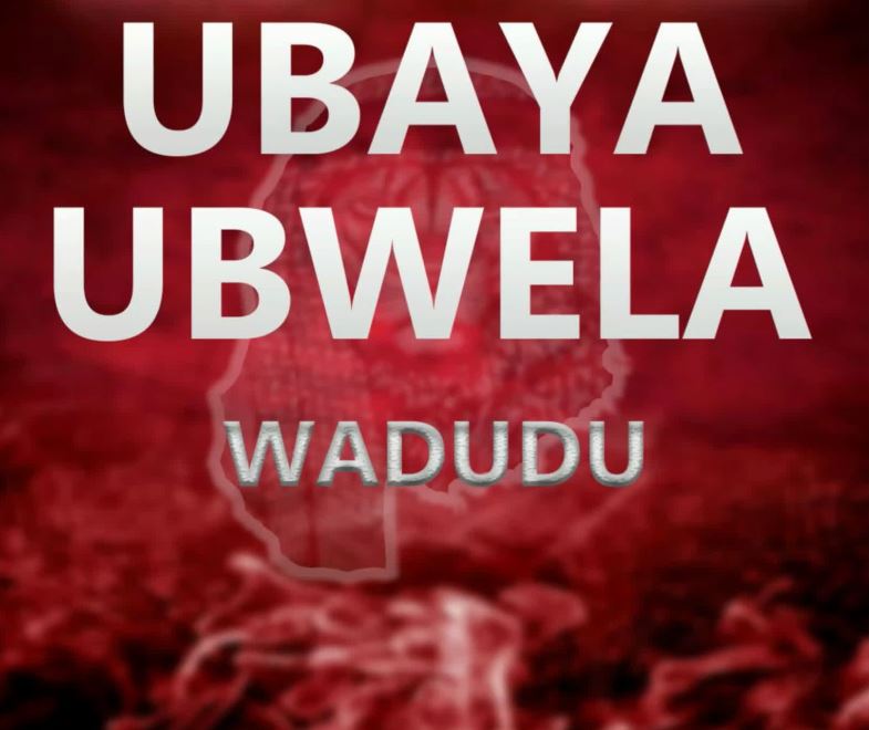 AUDIO | Wadudu – Ubaya Ubwela | Download Mp3