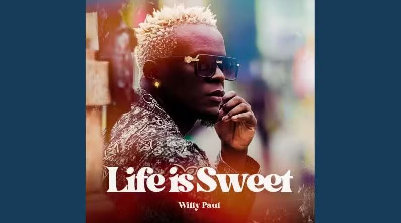 AUDIO | Willy Paul – Life Is Sweet | Download Mp3