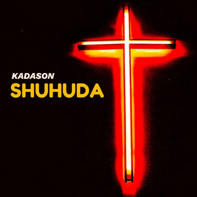 AUDIO | Kadason – Ushuhuda | Download Mp3