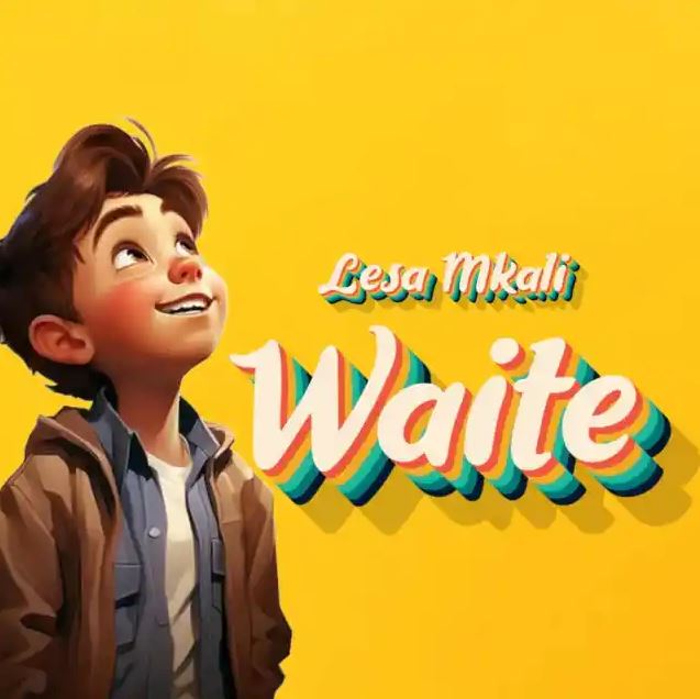 AUDIO | Lesa Mkali – Waite | Download Mp3