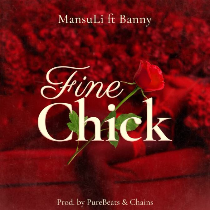 AUDIO | MansuLi Ft. Banny Music – Fine Chick | Download Mp3