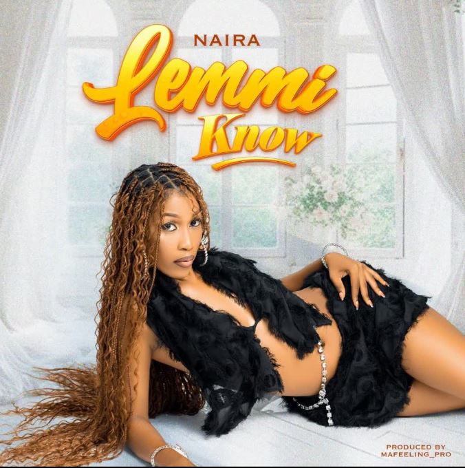 AUDIO | Naira – Lemmi Know | Download Mp3