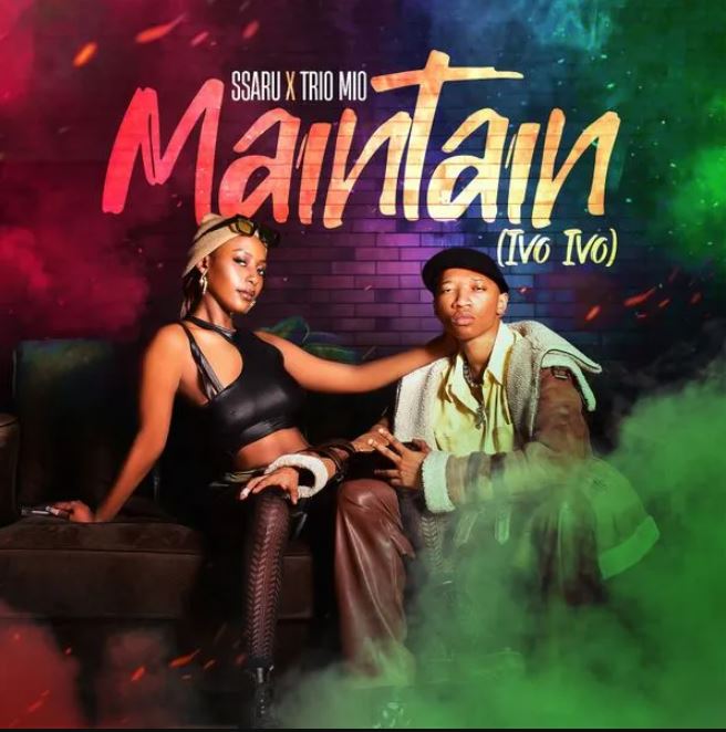 AUDIO | Ssaru ft Trio Mio – Maintain (Ivo Ivo) | Download Mp3