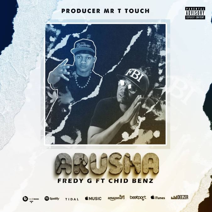 AUDIO | Fredy G Ft. Chid Benz – ARUSHA | Download Mp3