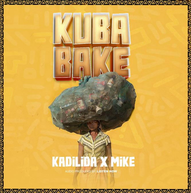 AUDIO | Kadilida Ft Mike – Kubabake | Download Mp3