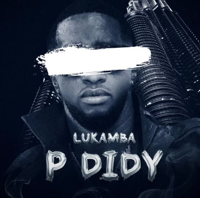 AUDIO | Lukamba – P Diddy | Download Mp3