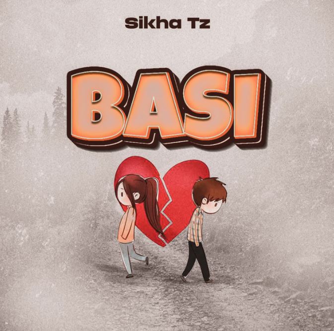 AUDIO | Sikha Tz – Basi | Download Mp3