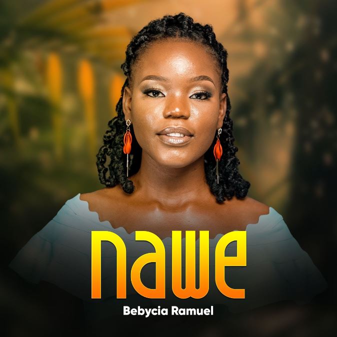 AUDIO | Bebycia Ramuel – NAWE | Download Mp3