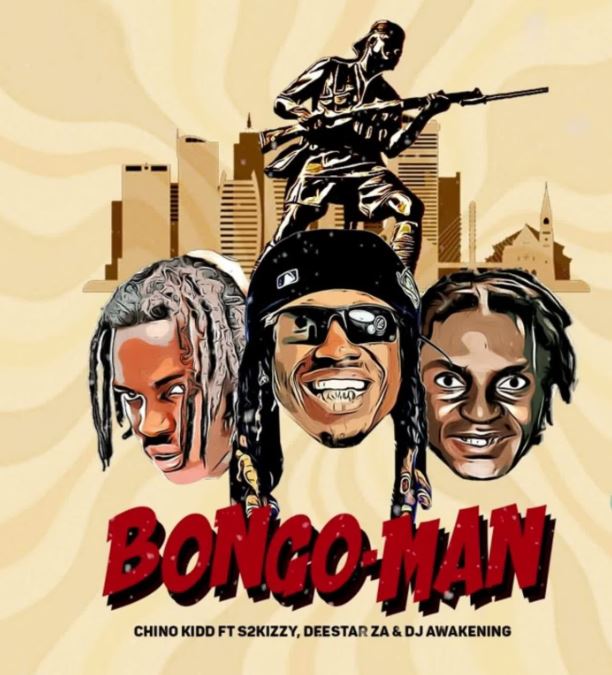 AUDIO | Chino Kidd Ft. S2kizzy , Deestar ZA & DJ Awakening – Bongo Man | Download Mp3