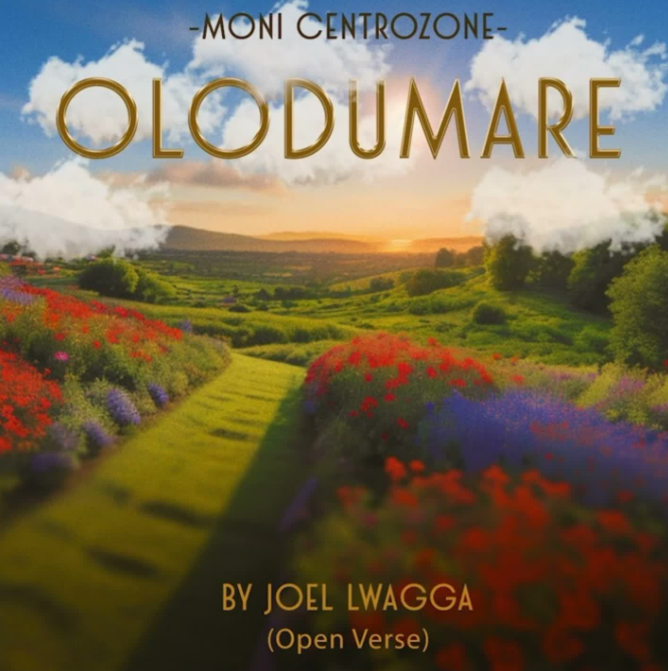 AUDIO | Moni Centrozone – Olodumare By Joel Lwaga (Open Verses) | Download Mp3