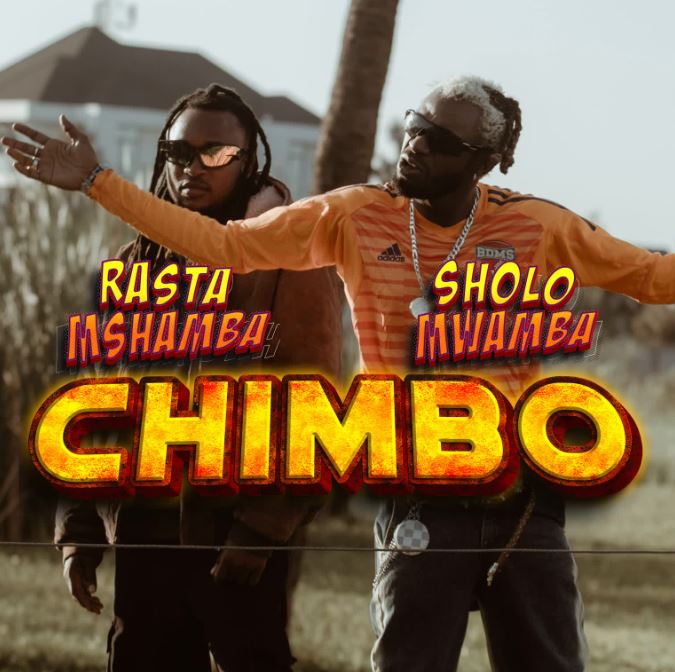 Rasta Mshambah Ft. Sholo Mwamba – Chimbo