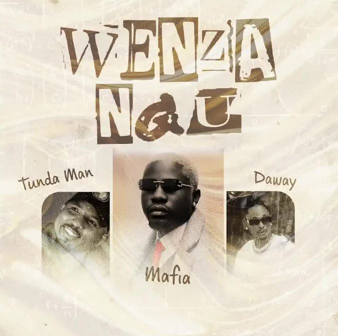 AUDIO | Tunda Man Ft. Mafia & Daway TZ – Wenzangu | Download Mp3