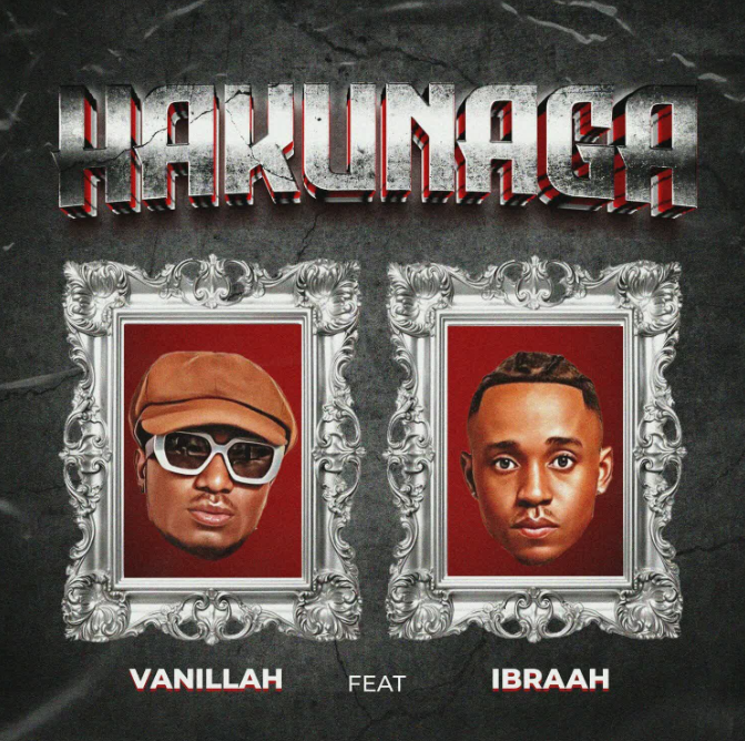 AUDIO | Vanillah Ft. Ibraah – Hakunaga | Download Mp3